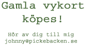 Vykort köpes!